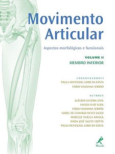 Livro Movimento Articular Aspectos Morfológicos e Funcionais Vol. 2 ***- Costa - Manole