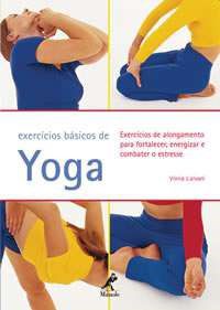 Livro Exercícios Básicos de Yoga - Lalvani  - Manole
