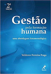 Livro Gestão pela Formação Humana - Fraga - Manole
