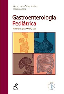 Livro Gastroenterologia Pediatrica - Manual de Condutas - Sdepanian