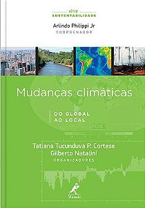 Livro Mudanças Climáticas - Do Global ao Local - Philippi Jr