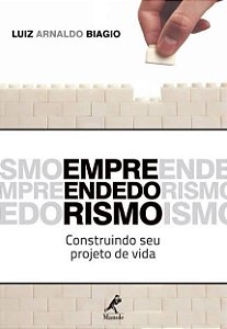 Livro Empreendedorismo - Construindo Seu Projeto de Vida - Biagio