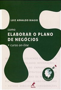Livro Como Elaborar o Plano de Negócios - Biagio