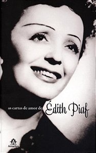 Livro As Cartas de Amor de Edith Piaf - Piaf - Manole