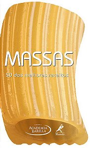 Livro Massas 50 das Melhores Receitas - Academia Barilla - Manole
