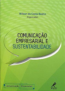 Livro Comunicação Empresarial e Sustentabilidade - Bueno