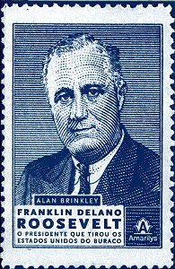 Livro Franklin Delano Roosevelt : O Presidente que Tirou os Estados Unidos do Buraco -  Brinkley
