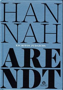 Livro Escritos Judaicos - Hannah Arendt