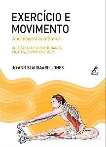 Livro Exercício e Movimento Abordagem Anatômica - Staugaard - Manole