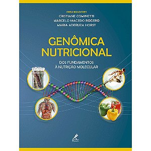 Livro Genômica Nutricional: dos Fundamentos a Nutrição Molecular - Cominetti - Manole