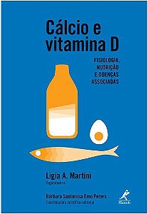 Livro Cálcio e Vitamina D - Martini - Manole