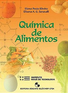Livro Quimica de Alimentos - Ribeiro/ Seravalli