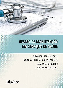 Livro Gestão de Manutenção em Serviços de Saúde - Souza - Blucher