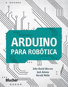 Livro Arduino para Robotica - Warren/adams/molle