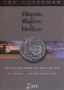 Livro Historia da Riqueza do Homem - Huberman