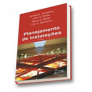 Livro Planejamento de Instalacoes - Tompkins/white/bozer