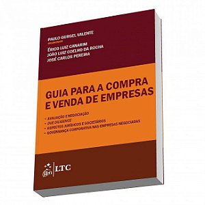 Livro Guia para a Compra e Venda de Empresas - Avaliacao e Negociacao - Valente/ Canarim/roc
