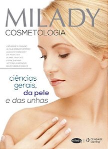 Livro - Milady Cosmetologia - Ciencias Gerais, da Pele e das Unhas - Frangie/botero