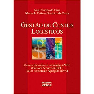 Livro Gestao de Custos Logisticos - Faria / Costa