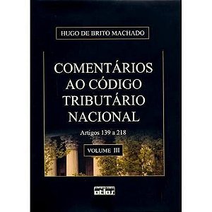 Livro Comentarios ao Codigo Tributario Nacional - Artigos 96 A138 - Vol. Ii - col - Machado