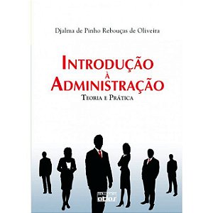 Livro Introducao a Administracao - Teoria e Pratica - Oliveira