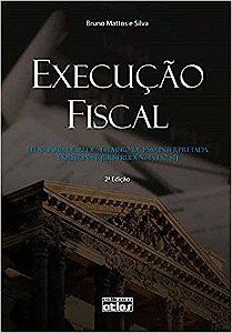 Livro Execucao Fiscal- Lei n 6.830, de 22 de Setembro de 1980, Interpretada. dou - Silva