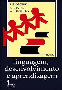 Livro - Linguagem, Desenvolvimento e Aprendizagem - Vigotskii/luria/leon