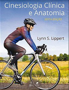 Livro Cinesiologia Clínica e Anatomia - Lippert - Guanabara