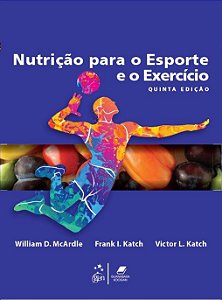 Livro Nutrição para o Esporte e o Exercício - Mcardle - Guanabara