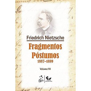 Livro Fragmentos Postumos 1887-1889 - Vol. Vii - Nietzsche