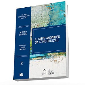Livro Alguns Andaimes da Constituição  Baleeiro