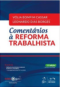 Livro Comentários à Reforma Trabalhista - Cassar
