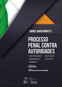 Livro Processo Penal contra Autoridades: Marchionatti