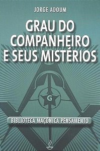 Livro Grau do Companheiro e Seus Mistérios