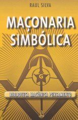 Livro Maçonaria Simbólica - Silva - Cultrix