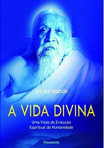 Livro A Vida Divina Aurobindo
