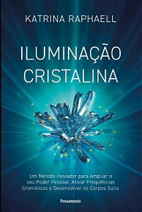 Livro Iluminação Cristalina - Raphaell - Pensamento