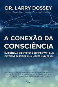 Livro A Conexão da Consciência - Larry