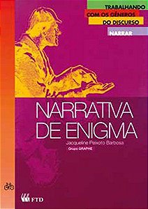 Livro Narrativa de Enigma - Col. Trabalhando com Generos do Discurso - Barbosa