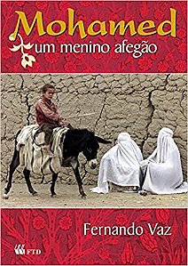 Livro Mohamed Um Menino Afegão - Vaz - FTD