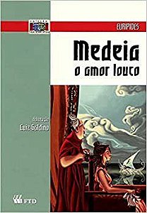Livro Medeia - o Amor Louco - Col. Teatro em Prosa - Euripides