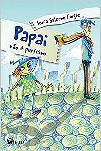 Livro Papai Não é Perfeito  Forjaz