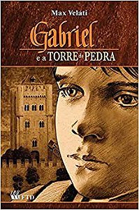 Livro Gabriel e a Torre de Pedra - Velati