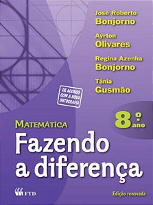 Livro Matematica Fazendo A Diferenca 8 Ano - Ced - Ftd