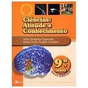 Livro Ciências Atitude E Conhecimento - 9 Ano - Condeixa - FTD