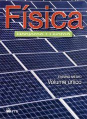 Livro Fisica - Ensino Medio - Vol. Unico - Ramos/bonjorno