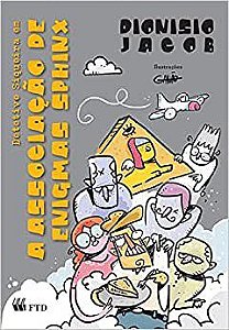 Livro Detetive Siqueira em a Associação de Enigmas Sphinx