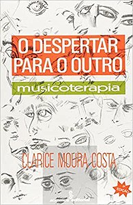 Livro Despertar para o Outro: Musicoterapia