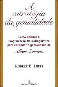 Livro Estrategia da Genialidade, a - Vol 2 - Dilts