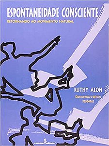 Livro Espontaneidade Consciente - Alon